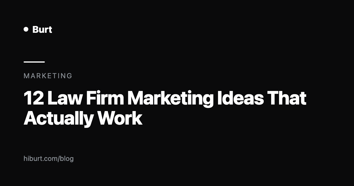 12 Law Firm Marketing Ideas That Actually Work for Personal Injury Firms